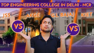 Top Engineering College In Delhi NCR | Top Private Btech college In Noida | JSS vs AKGE Vs KIET