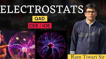Electrostatics QAD By Ram Tiwari | Physics | Evolution Classes