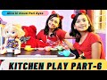 Kitchen play part 6  cooking game  alice ki mouse pari ayee learnwithpriyanshi learnwithpari