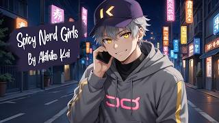 "Spicy Nerd Girls!" 💜 | By Akihiko Kai ~SONG~ (With Lyrics) screenshot 4