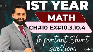 1st year ch#10 exercise#10.3,10.4 important short questions