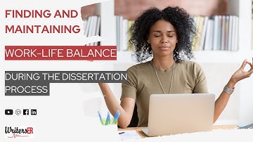 Finding and Maintaining Work-Life Balance During the Dissertation Process | WritersER.com
