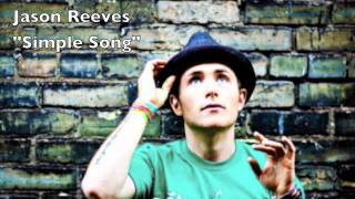 New! Jason Reeves "Simple Song" (Track 2 off his new album) chords