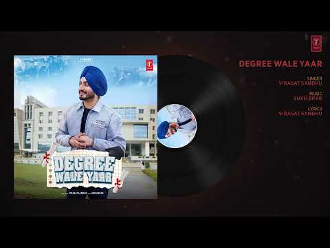 Degree Wale Yaar (Audio) Virasat Sandhu | Sukh Brar | New Punjabi Songs 2022