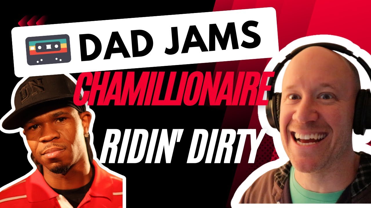 DAD REACTS to CHAMILLIONAIRE RIDIN' DIRTY (official Dad Jams Score
