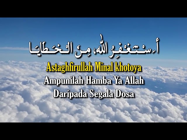 Zikir Penenang Hati | Taubat Nasuha | Astaghfirullah Robbal Baroya class=