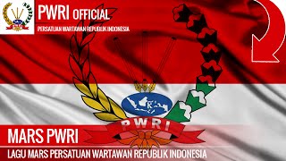 MARS PWRI ( Persatuan Wartawan Republik Indonesia ) - PWRI 