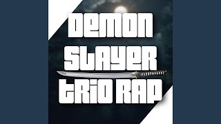 Demon Slayer Trio Rap