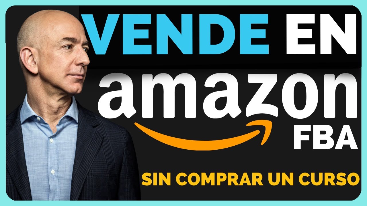 Cómo EMPEZAR a VENDER en AMAZON en 2025 | Introducción - CURSO GRATUITO ...