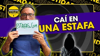 CAÍ EN UNA ESTAFA | HONESTIDAD BRUTAL CON CARLOS GALDÓS