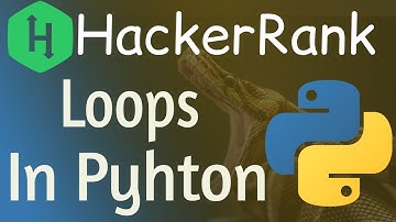 Python Loops HackerRank Solution | Loops in python | Hackerrank loops in python | while | For Loop