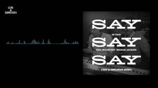 Hi Tack vs Paul McCartney &amp; Michael Jackson - Say Say Say (Waiting 4 u) (Core &amp; Sørensen Remix)