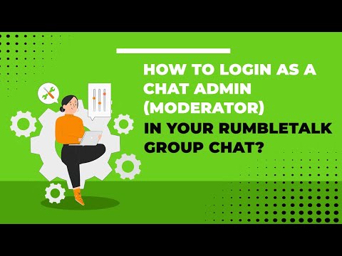 How to login as a chat admin (moderator) in your RumbleTalk group chat?