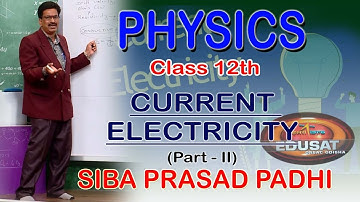Physics II Current Electricity Part-2 II Class-XII