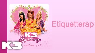 K3  Etiquetterap (K3 en het IJsprinsesje) | Audio