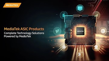 Complete Technology Solutions Powered by MediaTek l MediaTek ASIC Products