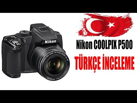 Video: Nikon Coolpix p500 iyi bir kamera mı?