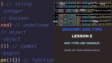 JavaScript Data Types and Variables Lesson 2