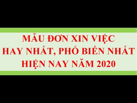 MẪU ĐƠN XIN VIỆC HAY VÀ PHỔ BIẾN NHẤT NĂM 2020