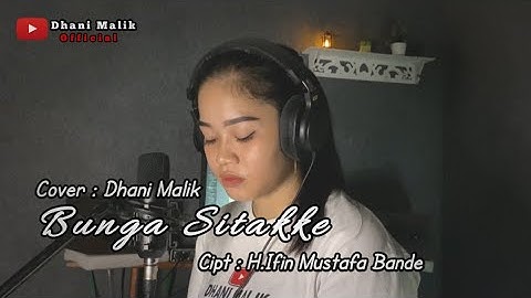 Bugis Bunga sitakke||voc:Dhani malik||cpt:Ifin H.mustafha bande