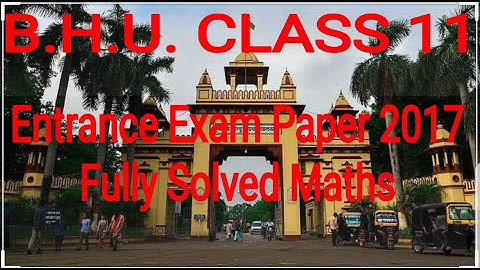 B.H.U. 2017 Class 11th entrance exam Paper Solved|| Part 2 || Maths By Nitin Gupta