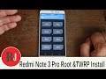 How To Install TWRP Recovery & Root the Redmi Note 3 Pro