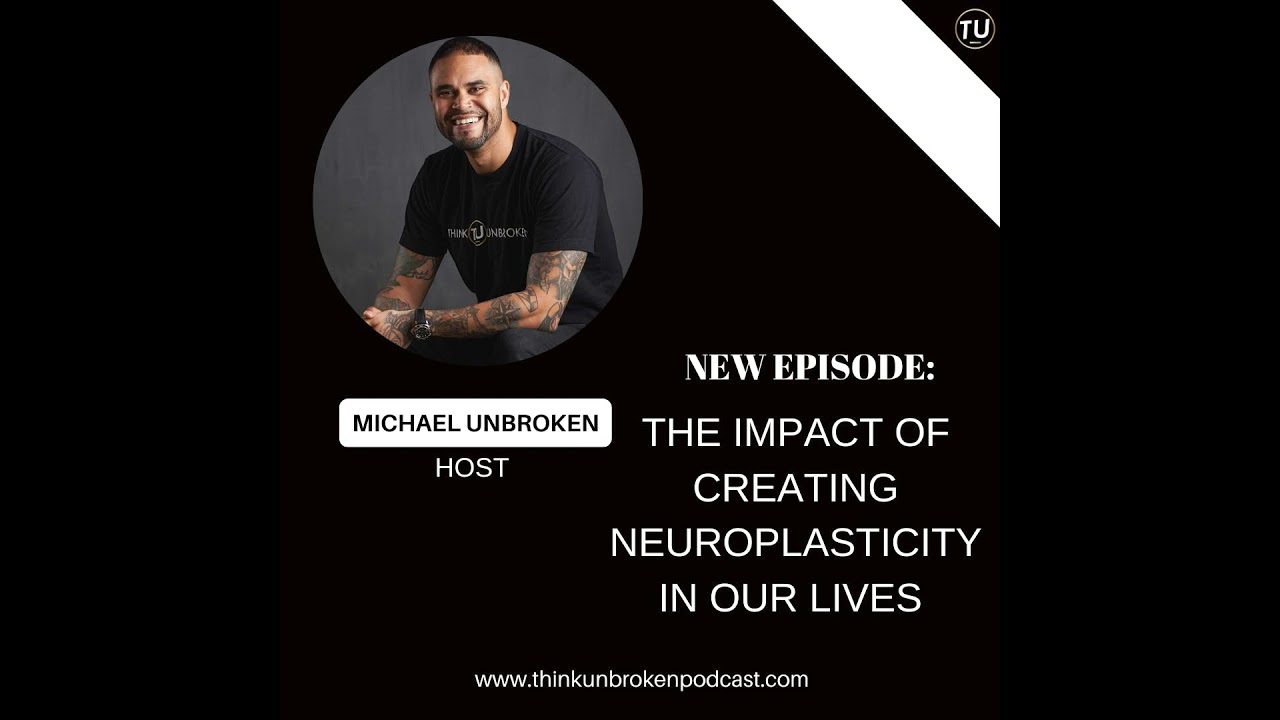 The IMPACT of Creating Neuroplasticity in our lives | CPTSD and Mental Health Podcast