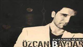 Özcan Baydar - Ela Gözlerini Sevdiğim Dilber [ © ARDA Müzik ]