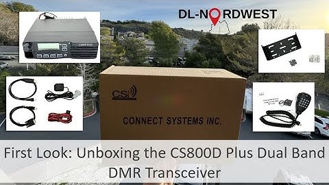 First Look: Unboxing the CS800D Plus Dual Band DMR Transceiver