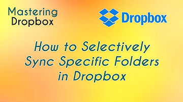 How to Selectively Sync Specific Folders in Dropbox