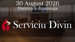 Duminică dimineța | 30  August  2026