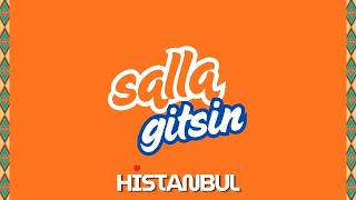 salla gitsin - HiSTANBUL (Official Audio)