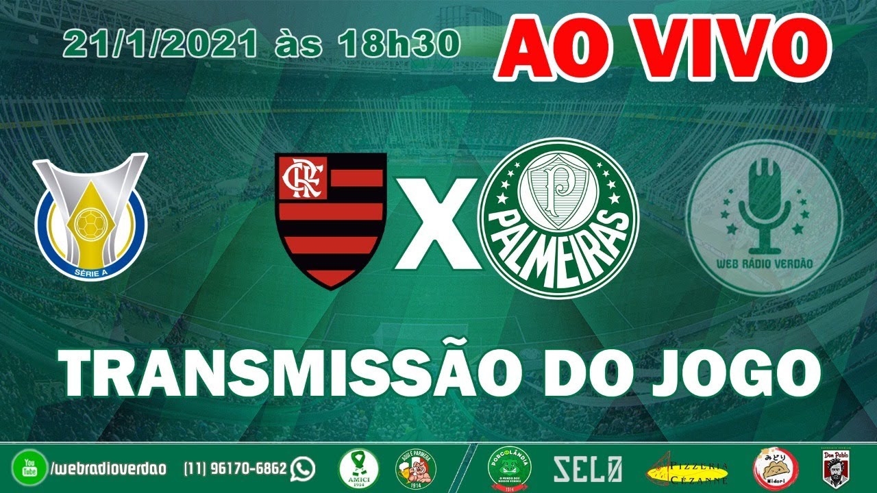 Ao Vivo Flamengo X Palmeiras Campeonato Brasileiro Web Radio Verdao Youtube