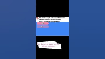 when a key is pressed on keyboard which standard is used to convert corresponding stock into bits ?