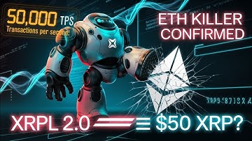 XRP Ledger 2.0: The Upgrade That Could Destroy Ethereum