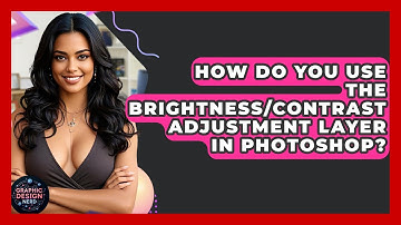 How Do You Use The Brightness/Contrast Adjustment Layer In Photoshop? - Graphic Design Nerd