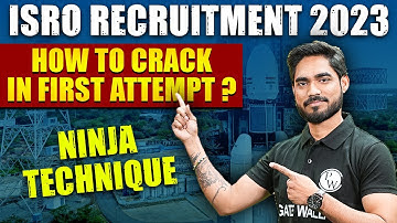 ISRO Recruitment 2023 | How To Crack In First Attempt? | Ninja Technique