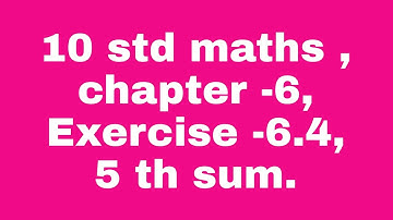 10 std maths, chapter -6, trigonometry,  Exercise -6.4, 5 th sum.