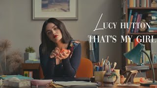 ⇾ lucy hutton | that's my girl [the hating game]