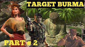 Commandos II: Men of courage - Target: Burma Part # 2