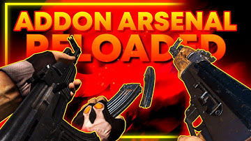 [GMOD] Addon Arsenal Reloaded: AK Reload Animation Compilation