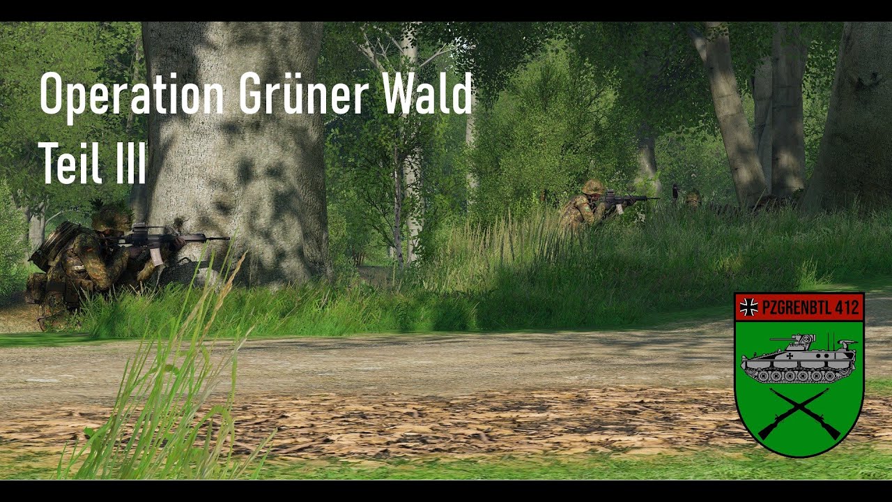 ARMA 3 | Operation Grüner Wald Teil 4 | PzGrenBtl 412