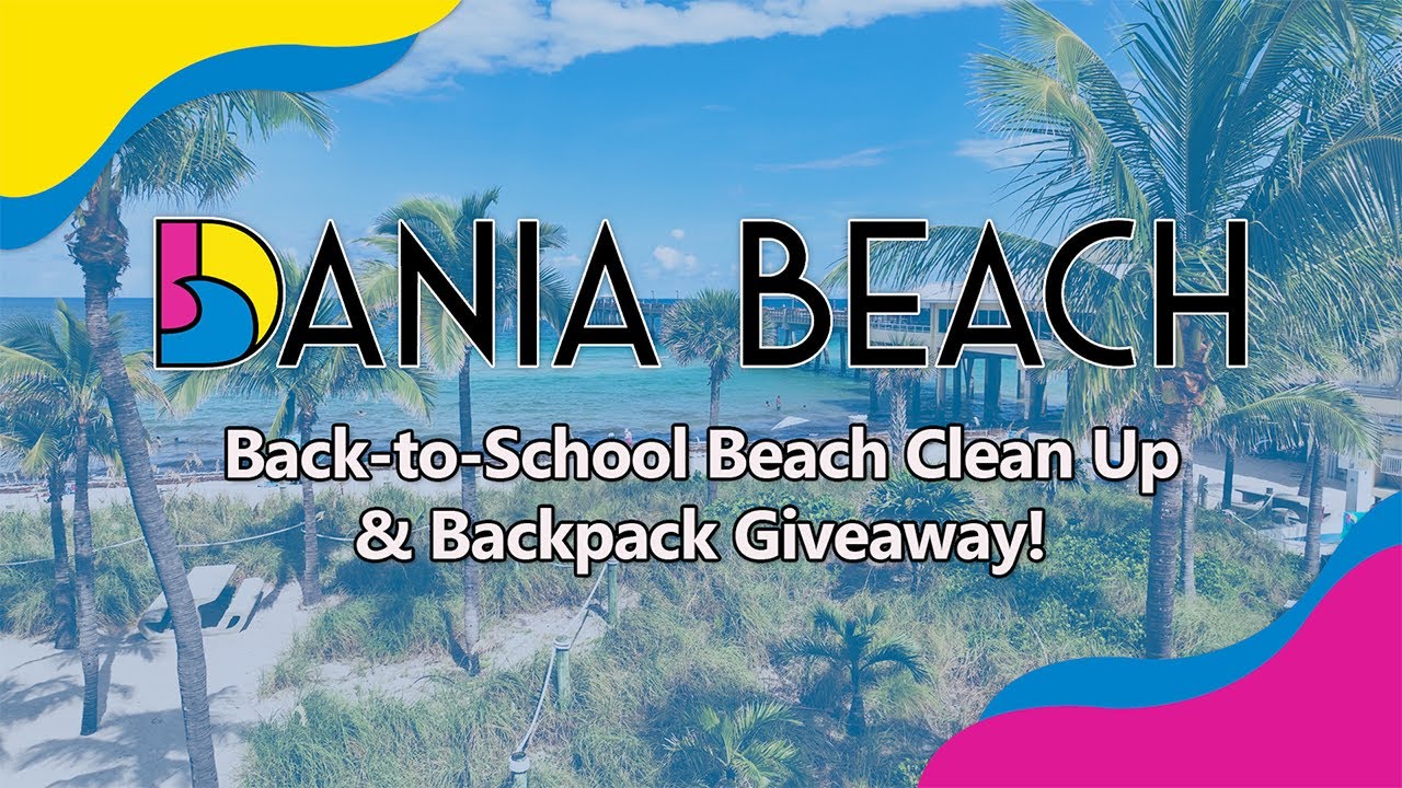 City of Dania Beach Back-to-School Beach Clean Up & Backpack Giveaway Sizzle - Full Moon Creative