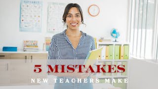 5 Mistakes New Teachers Make (and How to Fix Them)”