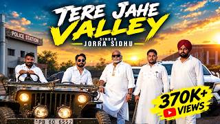 Tere Jahe Vally | Jorra Sidhu | Karam Brar | Amrita Amme | Kelly | Inder Khokhar | New Punjabi Song
