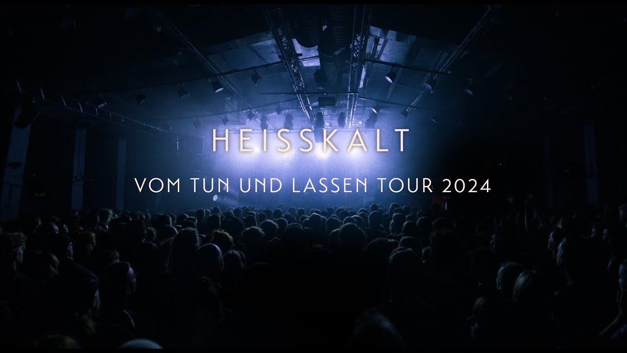 Heisskalt live in Köln 2024