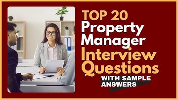 Property Manager Interview Questions and Answers for 2025