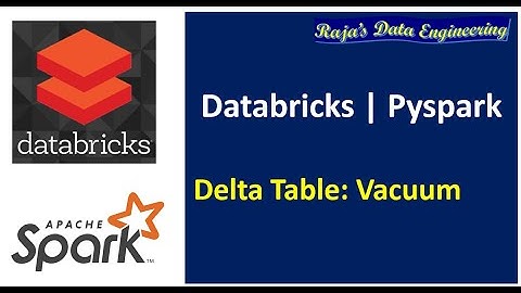 65. Databricks | Pyspark | Delta Lake: Vacuum Command