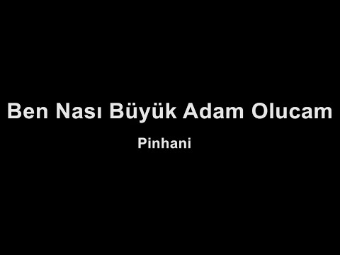 Pinhani - Ben Nası Büyük Adam Olucam (karaoke)