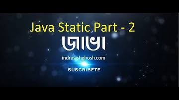 Static Keyword in Java with Practical Part 2 - Java In Bangla